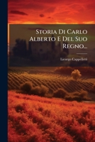 Storia Di Carlo Alberto E Del Suo Regno (1891) 1276661347 Book Cover