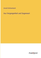 Aus Vergangenheit und Gegenwart 3382012383 Book Cover