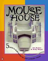 Mouse House: 5 easy to build homes for your computer mouse 0140244417 Book Cover