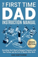 The First Time Dad Instruction Manual 1836880669 Book Cover