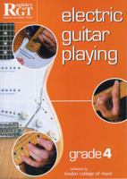Rgt   Electric Guitar Playing Grade 4 1898466548 Book Cover