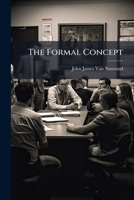 The Formal Concept: For The Student Only... 1279364726 Book Cover