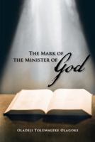 The Mark of the Minister of God 1452578583 Book Cover