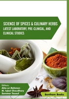 Science of Spices and Culinary Herbs - Latest Laboratory, Pre-Clinical, and Clinical Studies 9811441480 Book Cover