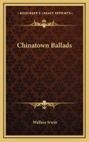 Chinatown Ballads 1022766260 Book Cover