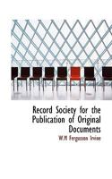 Record Society for the Publication of Original Documents 1117206319 Book Cover