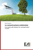 La Comunicazione Ambientale 3639656385 Book Cover