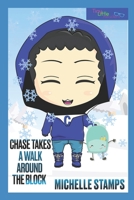 Chase Takes A Walk Around The Block: Tiny Little Readers B08TQGG9K2 Book Cover