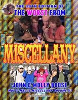 The 13th Edition of the Worst from Miscellany: Mug & Mali's Miscellany Volume 51 1985375737 Book Cover