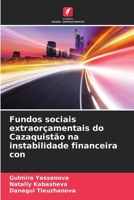 Fundos sociais extraorçamentais do Cazaquistão na instabilidade financeira con 6209104428 Book Cover