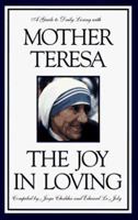 The Joy in Loving: A Guide to Daily Living 0140196072 Book Cover
