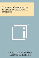 Current Curriculum Studies in Academic Subjects 1258242109 Book Cover