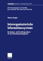 Interorganisatorische Informationssysteme: Ein Analyse- Und Gestaltungsrahmen Fur Das Informationsmanagement 3824471523 Book Cover