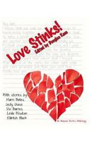 Love Stinks! 1490540091 Book Cover