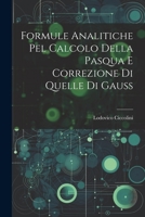 Formule Analitiche Pel Calcolo Della Pasqua E Correzione Di Quelle Di Gauss 1022010956 Book Cover