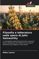 Filosofia e letteratura nelle opere di John Galsworthy (Italian Edition) 6209709311 Book Cover