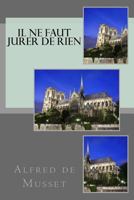 Il ne faut jurer de rien 1717477267 Book Cover