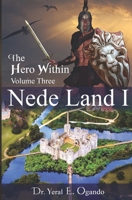 Nede Land 1: The Hero Within 1946249491 Book Cover