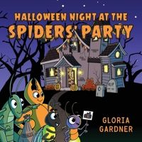 Halloween Night at the Spiders' Party 1643888072 Book Cover