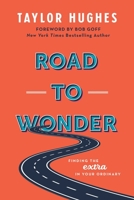 Road to Wonder 0578956209 Book Cover