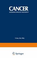 Cancer: An Enigma in Biology and Society 1468480936 Book Cover