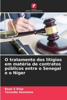 O tratamento dos litígios em matéria de contratos públicos entre o Senegal e o Níger (Portuguese Edition) 6208254450 Book Cover