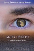 Mary Sekret: A Snake Is Amongst Us Vol 9 172713608X Book Cover