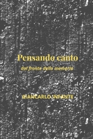 Pensando, canto: Poesie del viaggio e della testimonianza (Italian Edition) B0HC4GBD9M Book Cover