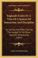 England's Exiles; Or, a View of a System of Instruction and Discipline 1240048076 Book Cover