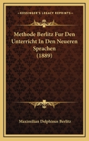 Methode Berlitz Fur Den Unterricht In Den Neueren Sprachen (1889) 1167439287 Book Cover