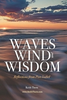 Waves, Wind, and Wisdom: Reflections from Port Isabel B0DZBB944X Book Cover