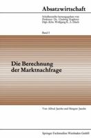 Die Berechnung der Marktnachfrage: Amtliche Statistik im Dienste der Nachfrageanalyse 3322980839 Book Cover