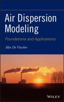 Air Dispersion Modeling: Foundations and Applications 1118078594 Book Cover