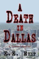 A Death in Dallas: A Trafficking Conspiracy 1424150612 Book Cover