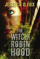 The Witch and Robin Hood 1471616908 Book Cover