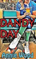 Dandy Day 1493525484 Book Cover