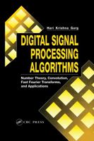 Digital Signal Processing Algorithms: Number Theory, Convolution, Fast Fourier Transforms, and Applications (Crc Press Computer Engineering Series) 0849371783 Book Cover