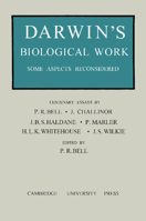 Darwin's Biological Work: Some Aspects Reconsidered 1107697158 Book Cover