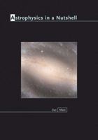 Astrophysics in a Nutshell (In a Nutshell) 0691164797 Book Cover