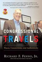 Congressional Travels: Places, Connections, and Authenticity (Great Questions in Politics Series) (Great Questions in Politics) 0321470710 Book Cover