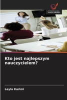 Kto jest najlepszym nauczycielem? (Polish Edition) 6209803237 Book Cover