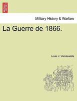 La Guerre De 1866 1241553130 Book Cover