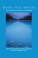 Beside Still Waters: Jews, Christians, and the Way of the Buddha 0861713362 Book Cover