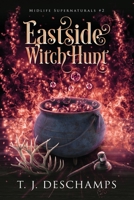 Eastside Witch Hunt (Midlife Supernaturals #2) 1961715880 Book Cover