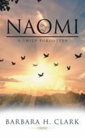 Naomi: A Child Forgotten 198221256X Book Cover
