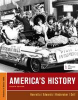 America's History, Volume 2: Since 1865 [with Jimmy Carter and the Energy Crisis of the 1970s + Plessy v. Ferguson and Muller v. Oregon] 131904039X Book Cover