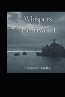 Whispers of the Heartwood B0GQLZ3Y9T Book Cover