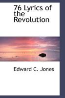 '76: Lyrics Of The Revolution 0548395160 Book Cover