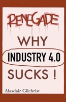 Why Industry 4.0 Sucks! B0C6RYM33X Book Cover