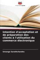 Intention d'acceptation et de préparation des clients à l'utilisation du commerce électronique (French Edition) 6203372617 Book Cover